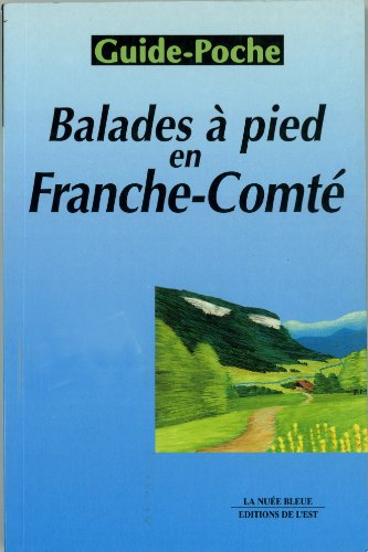 9782716503860: Balades a pied en franche-comte