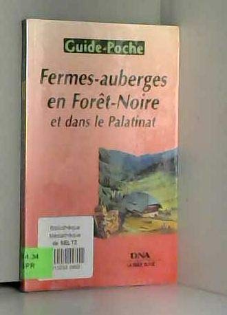 Beispielbild fr Fermes-auberges de montagne en Fort-Noire et dans le Palatinat zum Verkauf von medimops