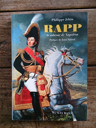 Rapp Le Sabreur De Napoléon
