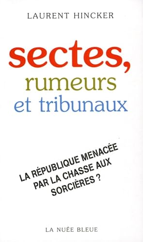 LA REPUBLIQUE ET LES SECTES