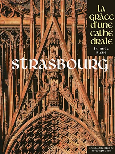 9782716507165: Strasbourg: La grce d'une cathdrale