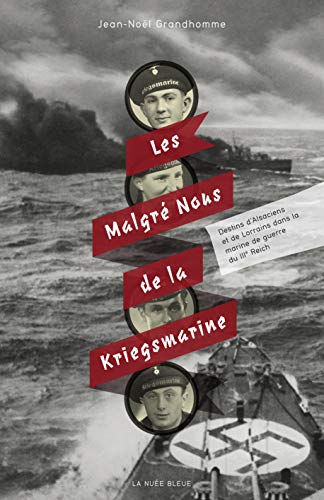 Beispielbild fr Les Malgrs Nous de la Kriegsmarine zum Verkauf von medimops