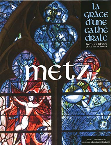 Stock image for Metz - La grce d'une cathdrale for sale by Gallix