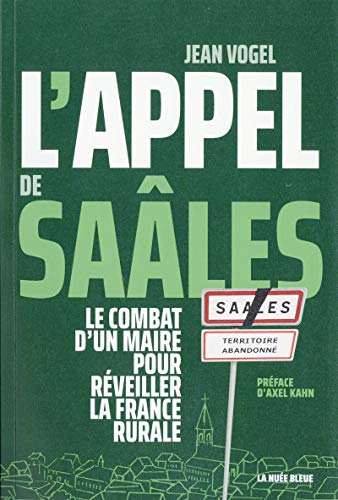 Beispielbild fr L'appel de Sales - Le combat d'un Maire pour rveiller la France rurale zum Verkauf von medimops