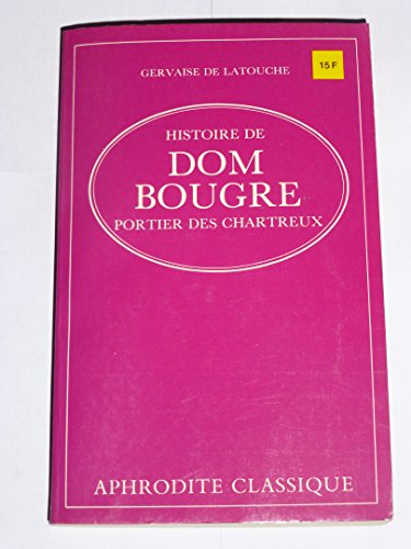 9782716704144: Histoire de Dom Bougre, portier des chartreux