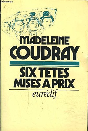 Beispielbild fr Six têtes mises  prix [Paperback] Coudray, Madeleine zum Verkauf von LIVREAUTRESORSAS