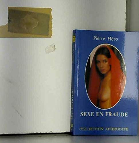 9782716706322: Sexe en fraude (Collection Aphrodite)