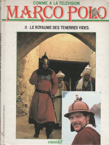 Beispielbild fr Marco Polo - Volume II - Le royaume des tnbres vides zum Verkauf von Ammareal
