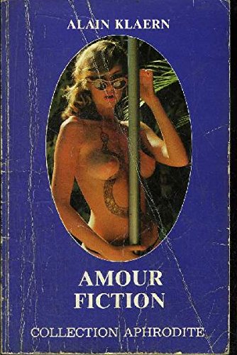 Stock image for AMOUR FICTION for sale by Librairie rpgraphic