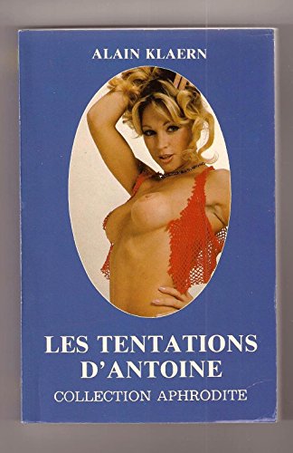 Stock image for LES TENTATIONS D'ANTOINE for sale by Librairie rpgraphic