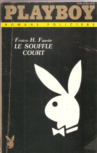 Beispielbild fr Le Souffle court (Collection Playboy) zum Verkauf von Librairie Th  la page