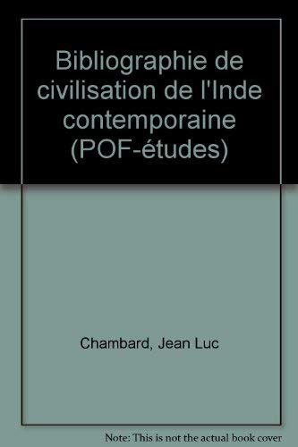 Stock image for Bibliographie De Civilisation De L'inde Contemporaine (french Edition) for sale by Willis Monie-Books, ABAA
