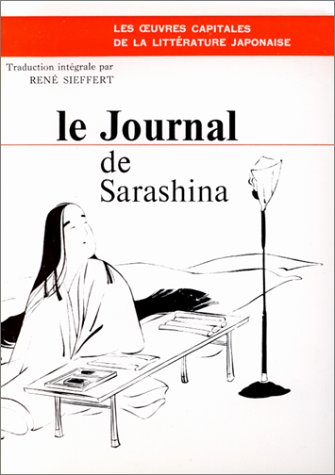 Stock image for Le journal de Sarashina (Les Journaux poe?tiques de l'e?poque de He?ian) (French Edition) for sale by MyLibraryMarket