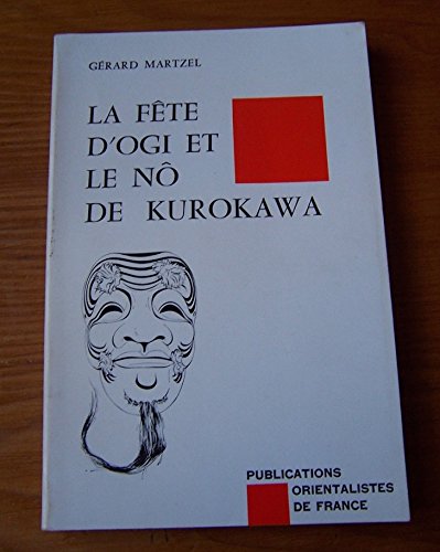Stock image for Fete d'ogi /no kurokawa for sale by Ammareal