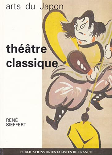 9782716901857: Thtre classique (Arts du Japon)