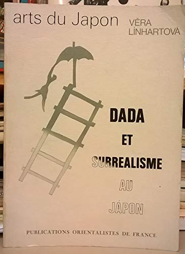 Stock image for Dada Et Surralisme Au Japon. Art Du Japon for sale by RECYCLIVRE