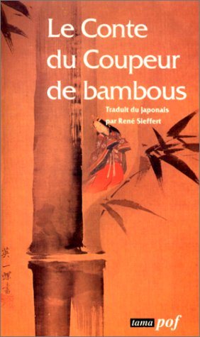 Le Conte du coupeur de bambous (9782716902861) by Sieffert, RenÃ©