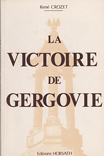 Beispielbild fr La Victoire de Gergovie zum Verkauf von Librairie Theatrum Mundi
