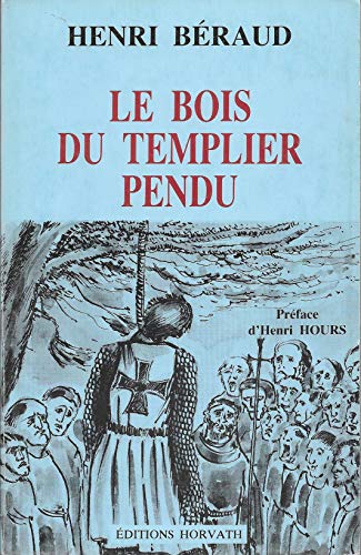 9782717101683: Le bois du templier perdu