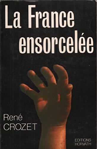 La France ensorceleÌe (French Edition) (9782717103229) by Crozet, ReneÌ