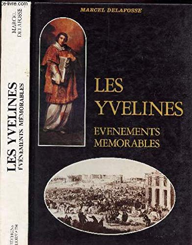 9782717103557: Les Yvelines: Événements mémorables : almanach historique (French Edition)