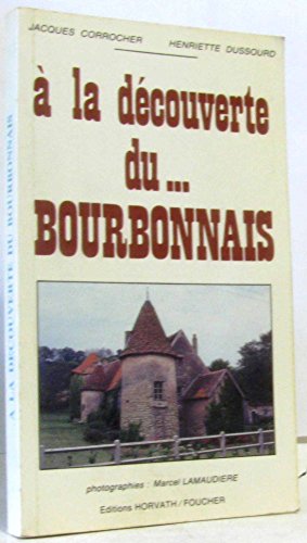 9782717103816:  la dcouverte du Bourbonnais
