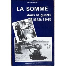 Imagen de archivo de La Somme dans la guerre 1939/1945 a la venta por A TOUT LIVRE