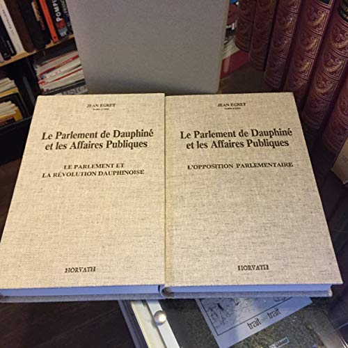 9782717105940: T2. le parlement de dauphine et les affaires publiques dans la deuxieme moitie du 18 siecle