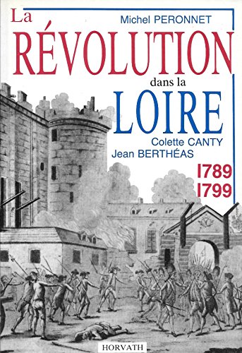 Stock image for La Rvolution dans la Loire, 1789-1799 (La Rvolution franaise dans les dpartements .) for sale by Ammareal