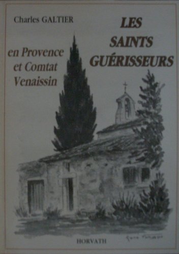 Les saints guerisseurs : en provence et comtat venaissin 103197