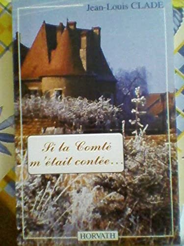 Beispielbild fr Si la comte m'etait contee. 103197 zum Verkauf von medimops