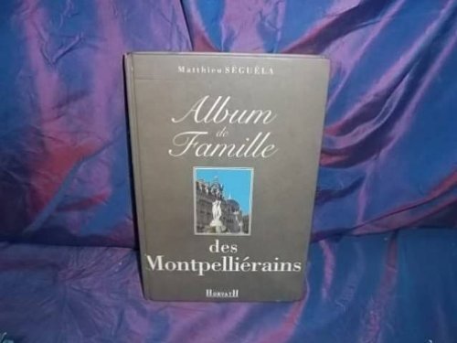 Beispielbild fr Album de famille des montpellierains 103197 zum Verkauf von Ammareal