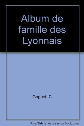 Stock image for Album de famille des Lyonnais for sale by Ammareal