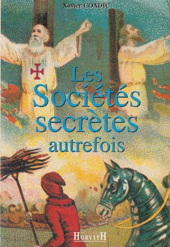 Beispielbild fr Les socits secrtes autrefois zum Verkauf von Ammareal