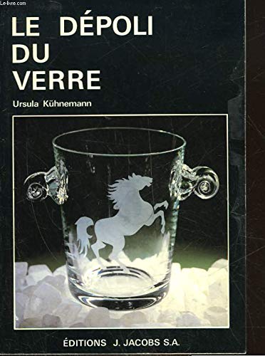 Beispielbild fr Le dpoli du verre zum Verkauf von Ammareal