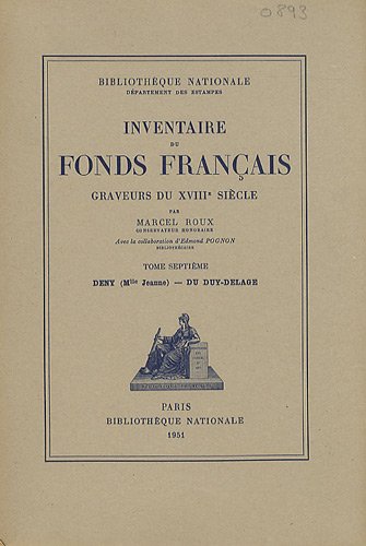 Imagen de archivo de INVENTAIRE FONDS FRANCAIS GRAVEURS 18E T. 7 (French Edition) a la venta por Gallix