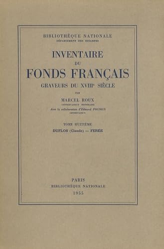 Imagen de archivo de INVENTAIRE FONDS FRANCAIS GRAVEURS 18E T. 8 (French Edition) a la venta por Gallix