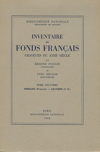 Imagen de archivo de INVENTAIRE FONDS FRANCAIS GRAVEURS 18E T. 9 (French Edition) a la venta por Gallix