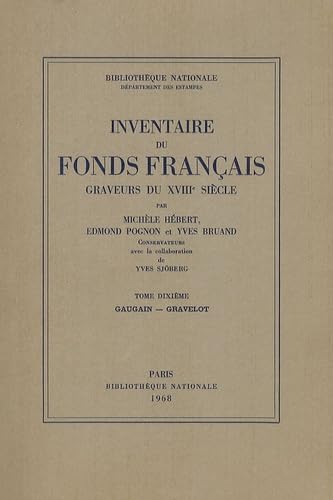 Imagen de archivo de INVENTAIRE FONDS FRANCAIS GRAVEURS 18E T.10 (French Edition) a la venta por Gallix