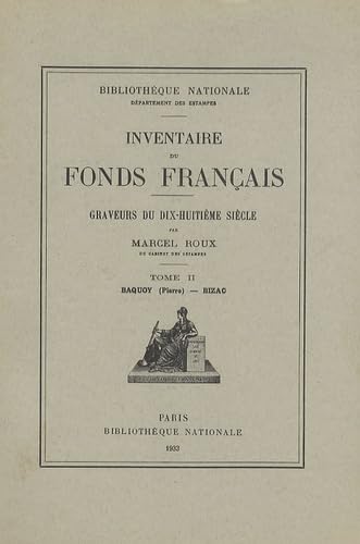 Imagen de archivo de INVENTAIRE FONDS FRANCAIS GRAVEURS 18E T. 2 (French Edition) a la venta por Gallix