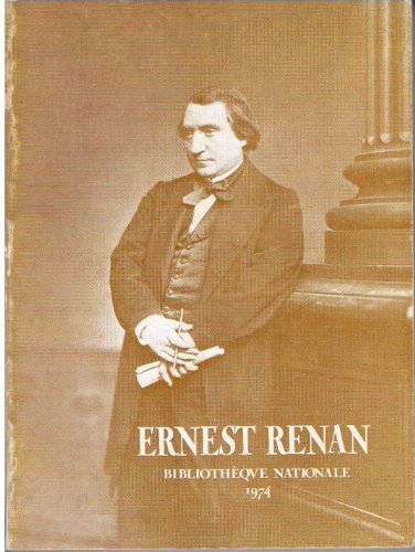 Beispielbild fr Catalogue de l'exposition Ernest Renan - Bibliothque nationale 1974 zum Verkauf von Ammareal