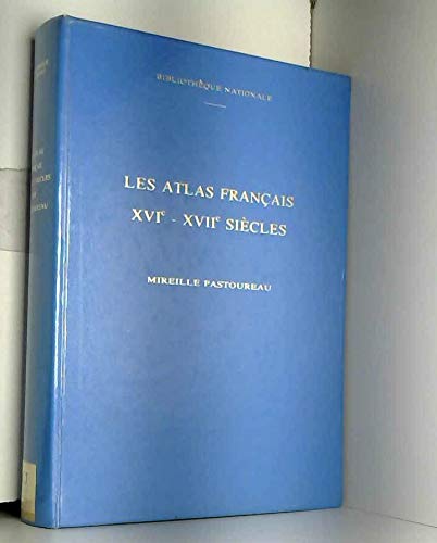 9782717716863: Les atlas franais (xvie-xviie siecles) : repertoire bibliographique et etude