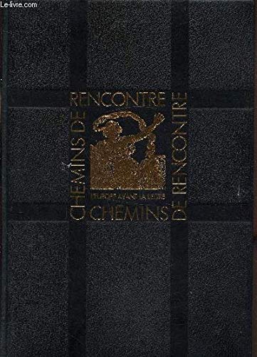 Imagen de archivo de CHEMINS DE RENCONTRE a la venta por LiLi - La Libert des Livres
