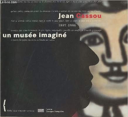 Beispielbild fr Jean Cassou, 1897-1986 : un muse imagin zum Verkauf von Ammareal