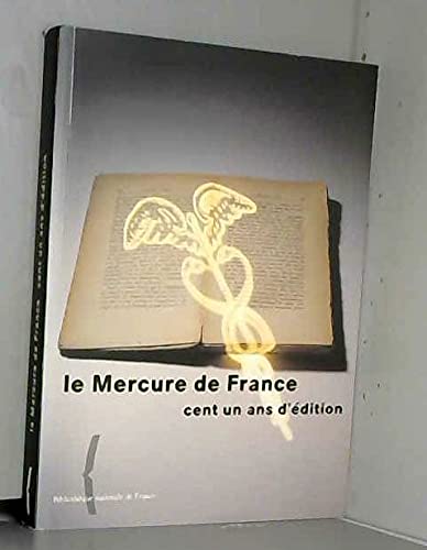 9782717719451: Le Mercure de France: Cent un ans d'dition