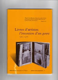 9782717720259: Livres d'artistes, l'invention d'un genre: 1960-1980, [exposition, Paris, Bibliothque nationale de France, 29 mai-12 octobre 1997