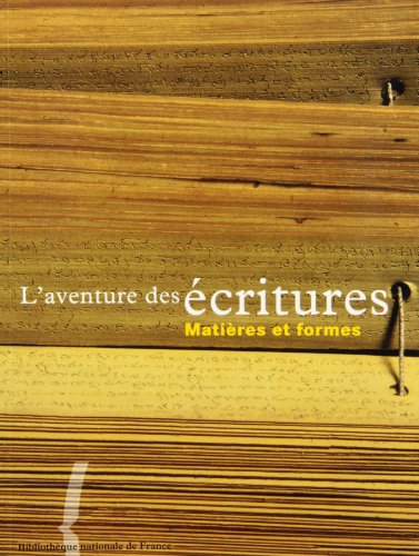 Imagen de archivo de L'Aventure des critures : Matires et formes a la venta por Ammareal