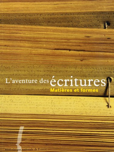 Stock image for L'Aventure des critures : Matires et formes for sale by Ammareal