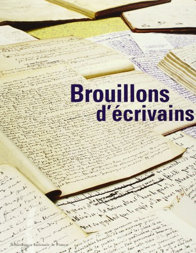 Beispielbild fr Brouillons d'crivains : exposition, Paris, Bibliothque nationale de France, 27 fv.-24 juin 2001 zum Verkauf von medimops