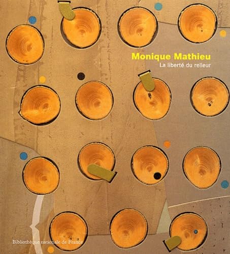 Monique Mathieu: La LibertÃ© du relieur (9782717722093) by Coron, Antoine